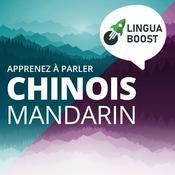 Podcast Apprendre le chinois avec LinguaBoost