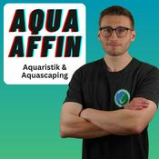 Podcast AquaAffin - Der Aquaristik Podcast