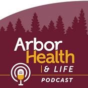 Podcast Arbor Health and Life