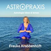 Podcast Astrologie leben & lernen | ASTROPRAXIS Podcast