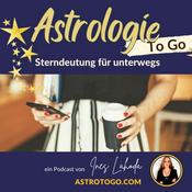 Podcast Astrologie To Go - Sterndeutung für unterwegs