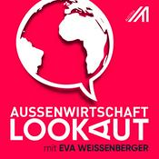 Podcast LOOKAUT AUSSENWIRTSCHAFT