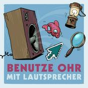 Podcast Benutze Ohr mit Lautsprecher - Der Adventure-Podcast