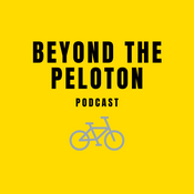 Podcast Beyond the Peloton Podcast