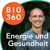 Podcast Bio 360 - Zurück ins Leben | Energie und Gesundheit