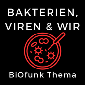 Podcast BiOfunk - Bakterien, Viren und Wir