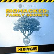 Podcast BioHacked: Family Secrets