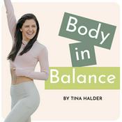 Podcast Body in Balance | Dein Wohlfühl-Podcast mit Tina Halder