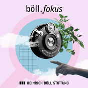 Podcast Böll.Fokus