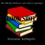 Podcast BOOK SHOT. Literatur beflügelt.