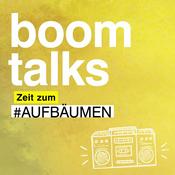 Podcast Boom Talks – #Zeit zum Aufbäumen