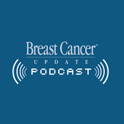 Podcast Breast Cancer Update