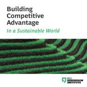 Podcast Building Competitive Advantage in a Sustainable World