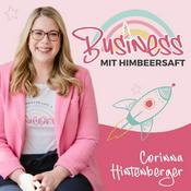 Podcast Business mit Himbeersaft I Der #perfektunperfekte Marketing-Podcast für Unternehmerinnen