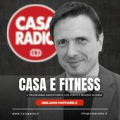 Podcast Casa e Fitness: Benessere in onda