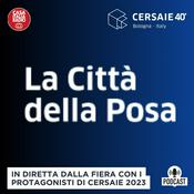 Podcast CERSAIE 2023 - La Città della Posa