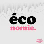 Podcast Choses à Savoir ÉCONOMIE