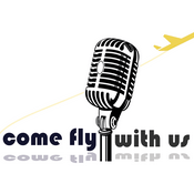 Podcast Come Fly With Us