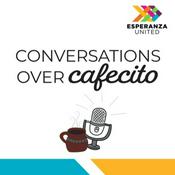 Podcast Conversations Over Cafecito