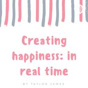 Podcast Creating happiness: in real time