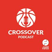 Podcast Crossover, à la rencontre des acteurs du basket