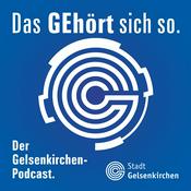 Podcast Das GEhört sich so - Der Gelsenkirchen-Podcast