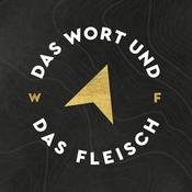 Podcast Das Wort und das Fleisch