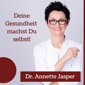 Podcast Deine Gesundheit machst Du selbst!