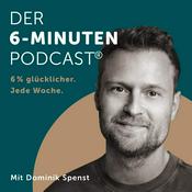 Podcast Der 6-Minuten-Podcast – Hör dich glücklich!