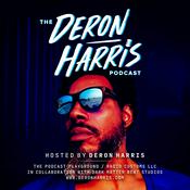 Podcast Deron Harris Podcast