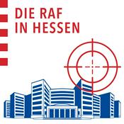 Podcast Die RAF in Hessen