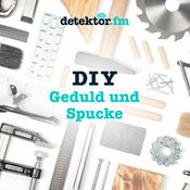 Podcast Podcast | DIY-Serie "Geduld und Spucke"