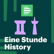 Podcast Eine Stunde History - Deutschlandfunk Nova