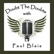 Podcast Doubt The Doubts | Crazy Cool People Sharing Great Tips, Tactics, & Tools