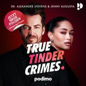 Podcast Dr. Alexander Stevens – True Tinder Crimes