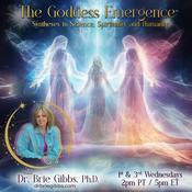 Podcast The Goddess Emergence™ with Dr. Brie Gibbs, Ph.D.