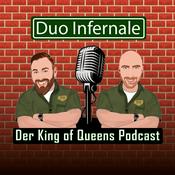 Podcast Duo Infernale - der King of Queens Podcast von Schales und Pana