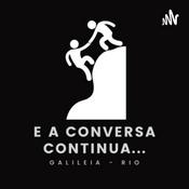 Podcast E a conversa continua