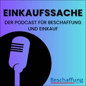 Podcast Einkaufssache – Der Podcast für Beschaffung und Einkauf