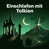 Podcast Einschlafen mit Tolkien