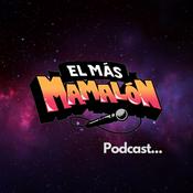 Podcast El Más Mamalón Podcast