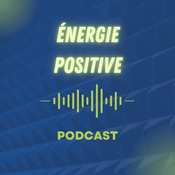 Podcast Energie Positive - 2023