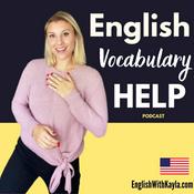 Podcast English Vocabulary Help