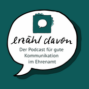 Podcast erzähl davon - der Podcast für gute Kommunikation im Ehrenamt