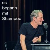 Podcast Es begann mit Shampoo