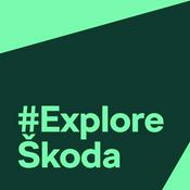 Podcast #ExploreŠkoda Podcast