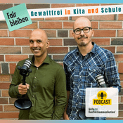 Podcast Fair bleiben - Gewaltfrei in Kita und Schule