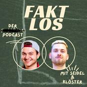 Podcast Faktlos - Der Podcast mit Seidel &amp;amp; Kl&ouml;ster