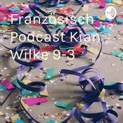 Podcast Französisch Podcast Kian Wilke 9-3