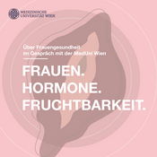 Podcast FRAUEN.HORMONE.FRUCHTBARKEIT. - der Podcast über Frauengesundheit